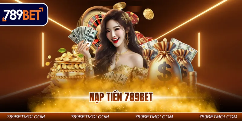 Nạp tiền 789BET